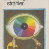 Farbe Licht und Röntgenstrahlen