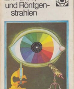 Farbe Licht und Röntgenstrahlen