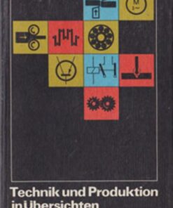 Technik und Produktion in Übersichten