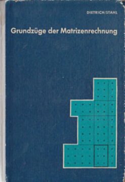 Grundzüge der Matrizenrechnung