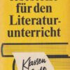 Ergänzungslesestoffe für den Literaturunterricht Klassen 9 10