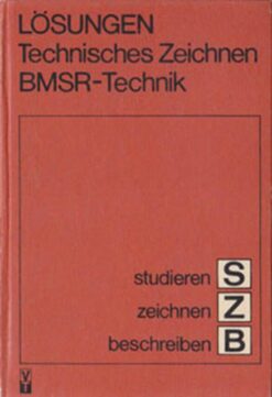 Lösungen Technisches Zeichnen BMSR-Technik