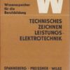 Technisches Zeichnen Leistungselektrotechnik