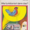 Wie funktioniert den das?