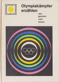Olympiakämpfer erzählen