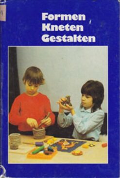 Formen Kneten Gestalten
