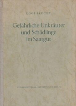 Gefährliche Unkräuter und Schädlinge im Saatgut