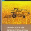 Grundlagen der Getreideproduktion