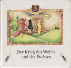 Der Krieg des Wolfes und des Fuchses