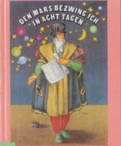 Den Mars bezwing ich in acht Tagen