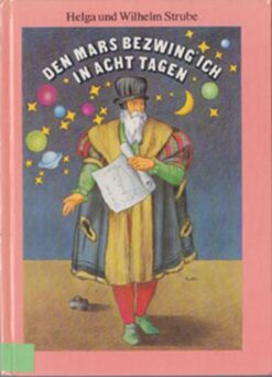 Den Mars bezwing ich in acht Tagen