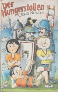Der Hungerstollen Claus Nowak