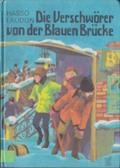 Die Verschwörer von der Blauen Brücke