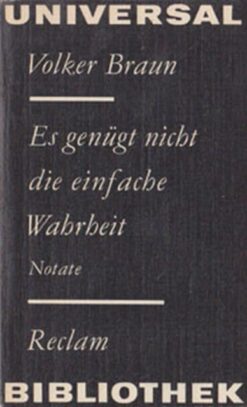 Es genügt nicht die einfache Wahrheit