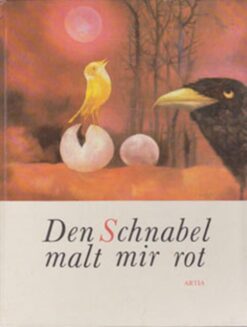 Den Schnabel malt mir rot