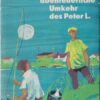Die abenteuerliche Umkehr des Peter L