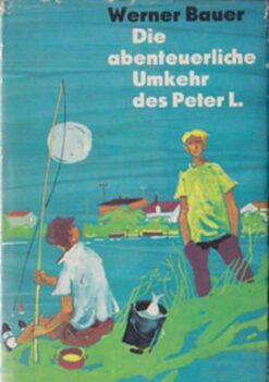 Die abenteuerliche Umkehr des Peter L