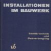 Installationen im Bauwerk