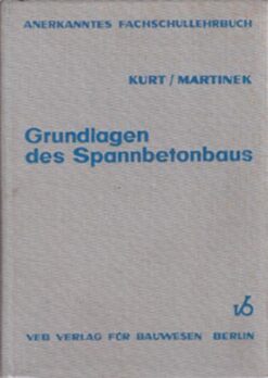 Grundlagen des Spannbetonbaus