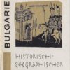 Bulgarien Historisch-geographischer Überblick