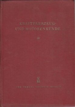 Kraftfahrzeug- und Motorenkunde Band III
