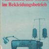 Maschinen und Geräte im Bekleidungsbetrieb