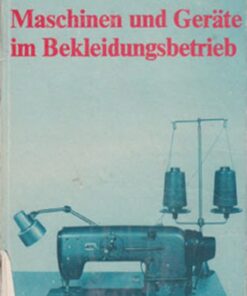 Maschinen und Geräte im Bekleidungsbetrieb