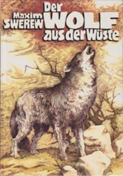Der Wolf aus der Wüste