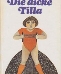 Die dicke Tilla