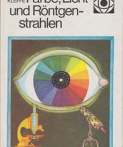 Farbe Licht und Röntgenstralen