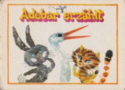 Adebar erzählt