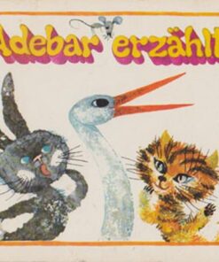 Adebar erzählt