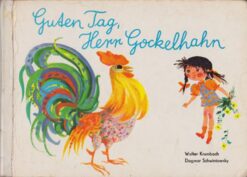 Guten Tag Herr Gockelhahn