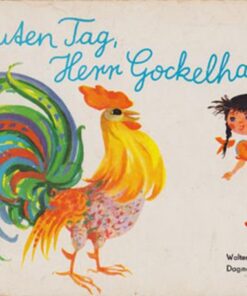 Guten Tag Herr Gockelhahn