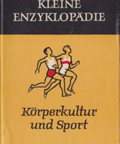 Kleine Enzyklopädie Körperkultur und Sport