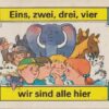 Eins zwei drei vier wir sind alle hier