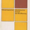 Medizinischer Schutz der Bevölkerung