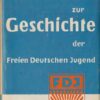 Dokumente zur Geschichte der FDJ
