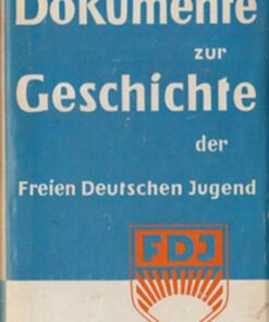Dokumente zur Geschichte der FDJ