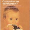 Computer im Vormarsch?