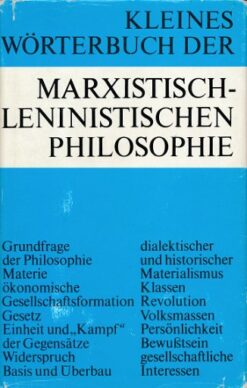 Kleines Wörterbuch der marxistisch-leninistischen Philosophie