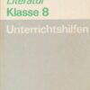 Deutsch/Literatur Klasse 8 Unterrichtshilfen  DDR-Lehrerbuch
