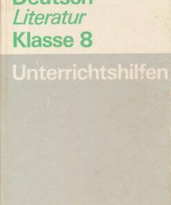 Deutsch/Literatur Klasse 8 Unterrichtshilfen  DDR-Lehrerbuch