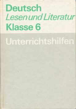 Deutsch/Lesen und Literatur Klasse 6 Unterrichtshilfen  DDR-Lehrerbuch