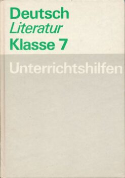 Deutsch/Literatur Klasse 7 Unterrichtshilfen  DDR-Lehrerbuch