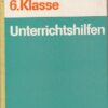 Biologie Klasse 6  Unterrichtshilfen  DDR-Lehrerbuch