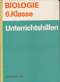 Biologie Klasse 6  Unterrichtshilfen  DDR-Lehrerbuch
