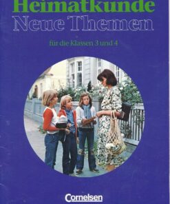 Heimatkunde Neue Themen für die Klassen 3 und 4