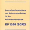 Anwendungsbeschreibung und Bedienungsanleitung für das Kalkulationsprogramm KP 1520 (SCPX)
