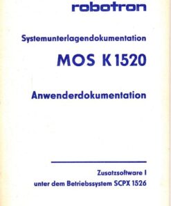 Robotron Systemdokumentation MOS K 1520 Anwendungsdokumentation Zusatzsoftware I